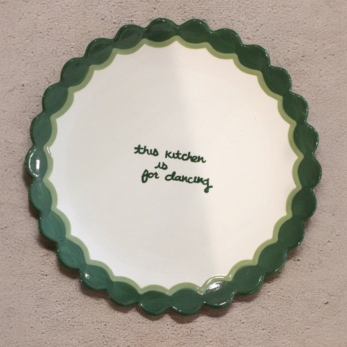 "this kitchen is for dancing" Scalloped Dinner Plates