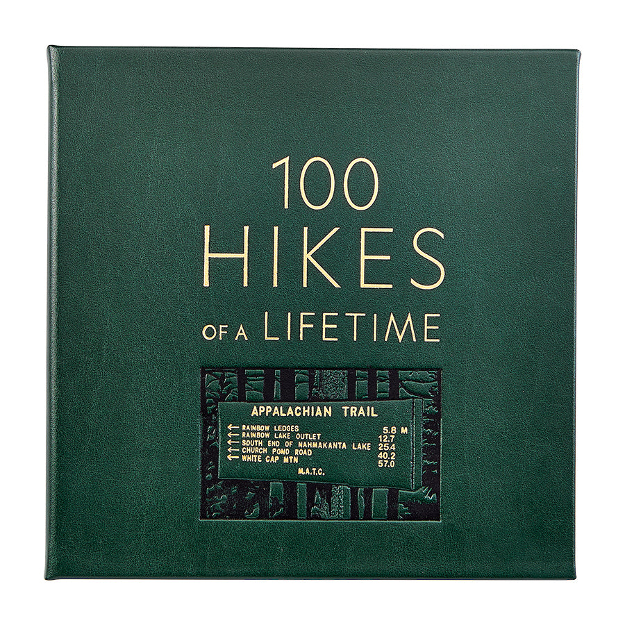 100 Hikes Of A Lifetime: The World's Ultimate Scenic Trails