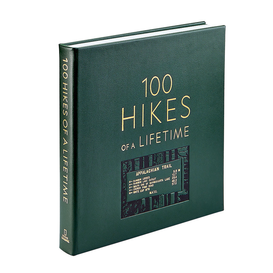 100 Hikes Of A Lifetime: The World's Ultimate Scenic Trails